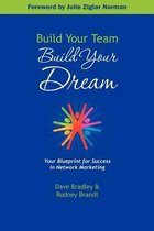 Build Your Team, Build Your Dream