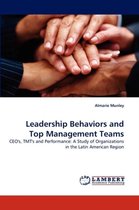 Leadership Behaviors and Top Management Teams