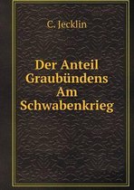 Der Anteil Graubundens Am Schwabenkrieg