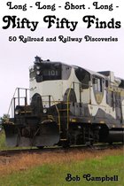 Long Long Short Long - Railway and Railroad Images - Nifty Fifty Finds, 50 Railroad and Railway Discoveries: Long - Long - Short . Long -