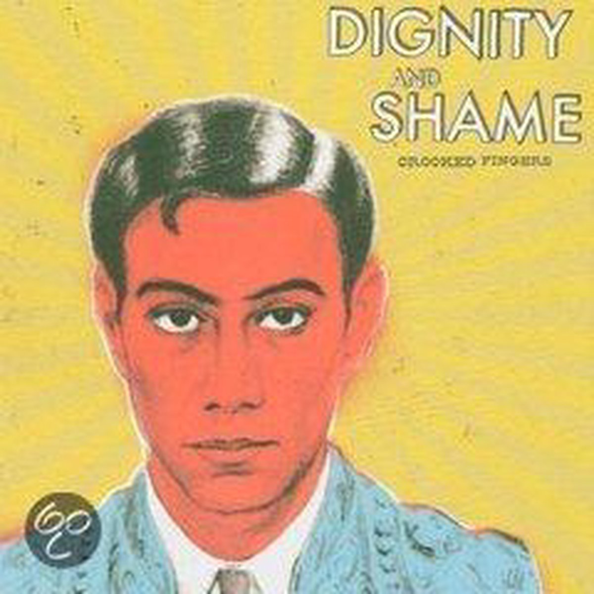 Crooked Fingers - Dignity & Shame
