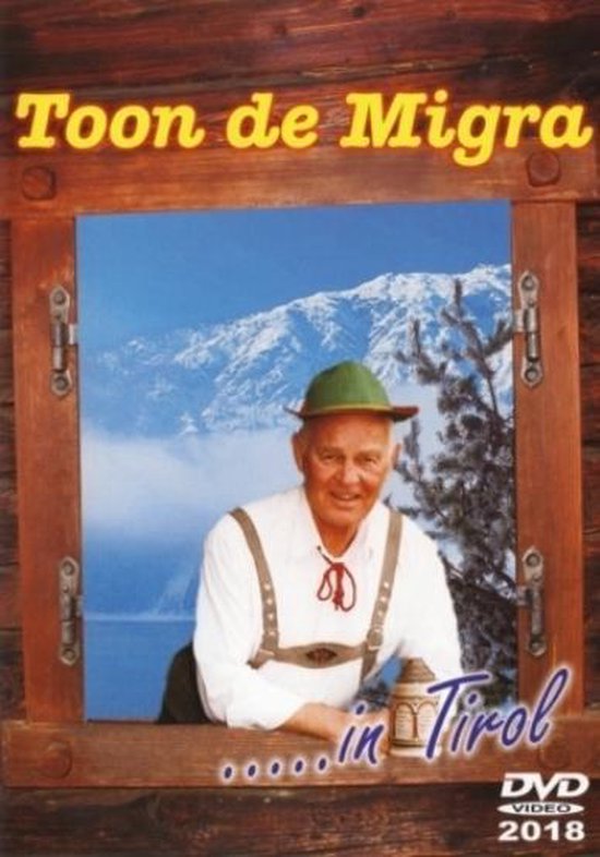 Cover van de film 'Toon de Migra - In Tirol'