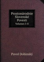 Prostonarodnie Slovenske Povesti Volumes 5-8