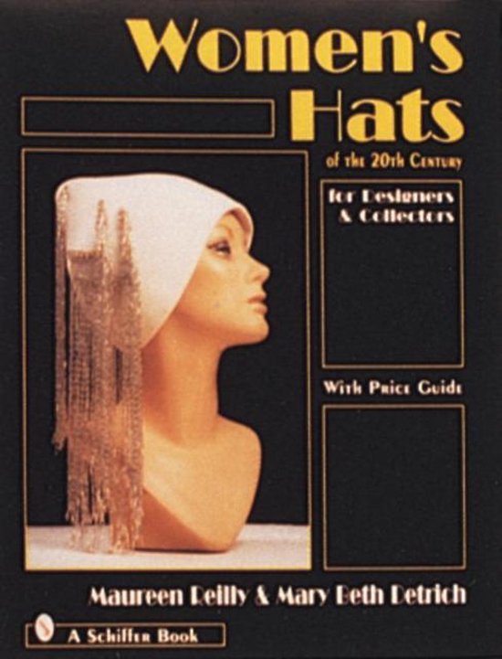 Women's Hats of the 20th Century for Designers and Collector ... - cover