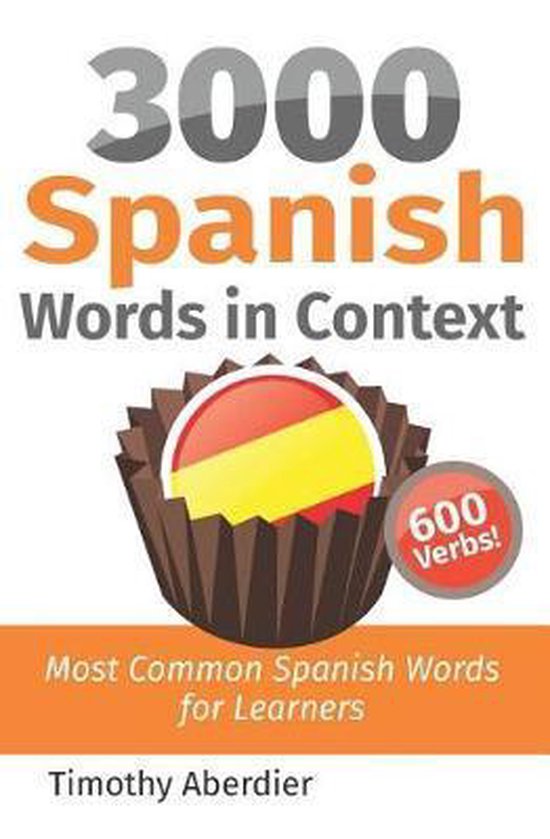 3000 Spanish Words In Context Timothy Aberdier 9781798225202 3000-spanish-words-in-context-timothy-aberdier-9781798225202