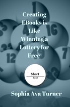 Short Read - Creating EBooks is Like Winning a Lottery for Free