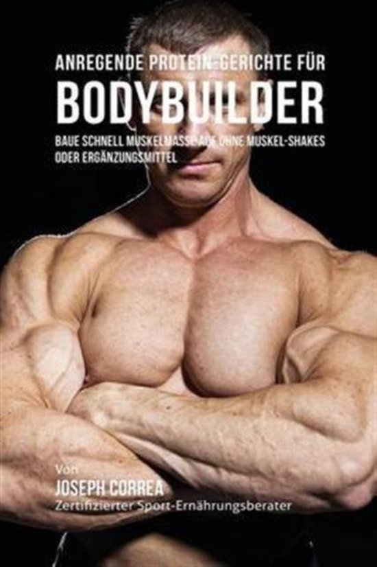 Anregende Protein-Gerichte für Bodybuilder - cover