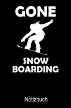 GONE SNOWBOARDING Notizbuch