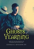 The Ghosts of Yearning