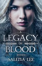 A Legacy of Blood 1 - A Legacy of Blood
