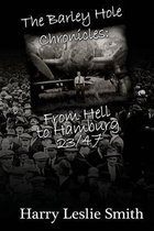 The Barley Hole Chronicles: From Hell to Hamburg