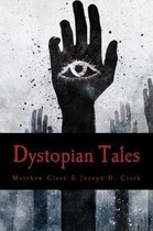 Dystopian Tales