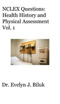 NCLEX - NCLEX Questions: Health History and Physical Assessment Vol. 1