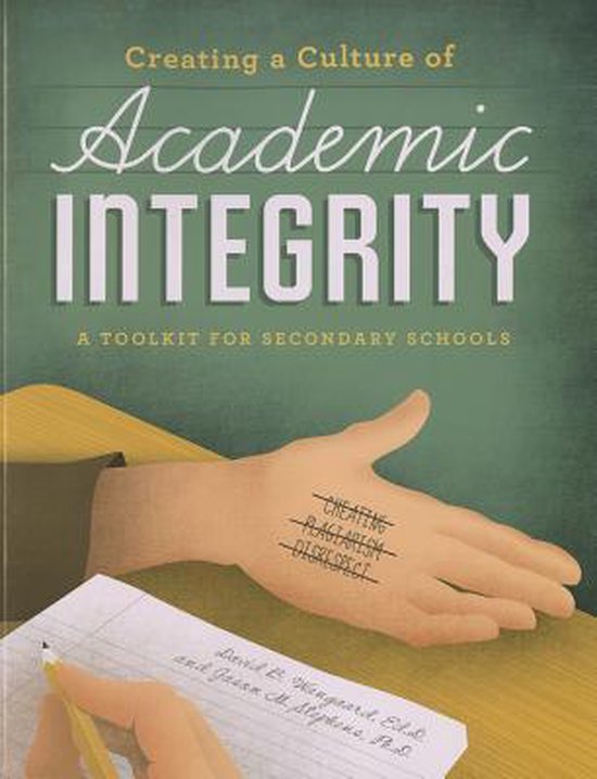 Creating A Culture Of Academic Integrity 9781574824964 David