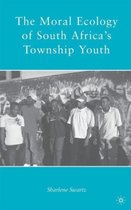 The Moral Ecology of South Africa's Township Youth