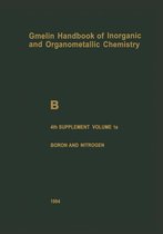 Gmelin Handbook of Inorganic and Organometallic Chemistry - 8th edition 1-20 - B Boron Compounds