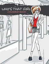 Who's That Girl Coloring Book
