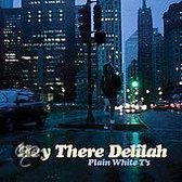 Hey There Delilah -6tr-