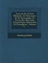 Journal de Chimie Medicale, de Pharmacie Et de Toxicologie