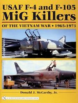 Usaf F-4 And F-105 Mig Killers Of The Vietnam War 1965 - 197