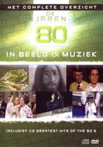 Complete Overzicht In Beeld & Muziek - De Jaren 80