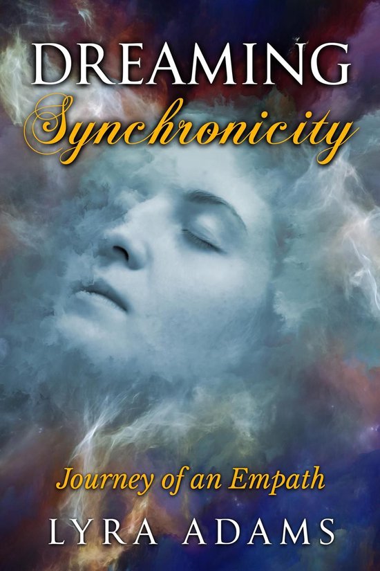 Dreaming Synchronicity: Journey of an Empath - cover