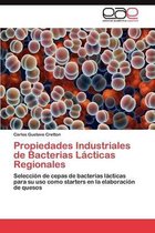 Propiedades Industriales de Bacterias Lacticas Regionales