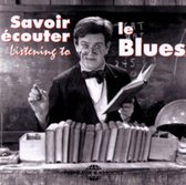 Various Artists - Savoir Ecouter Le Blues (CD)