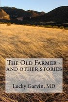 The Old Farmer - and other stories