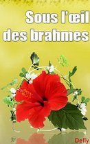 Sous l’œil des brahmes