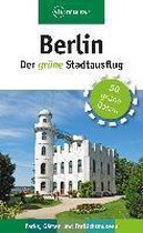 Berlin - Der grüne Stadtausflug