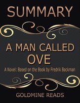 A Man Called Ove - Summarized for Busy People: A Novel: Based on the Book by Fredrik Backman