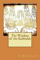 The Wisdom of the Kabbalah