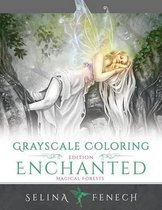 Grayscale Coloring Books by Selina- Enchanted Magical Forests - Grayscale Coloring Edition