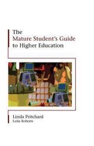 The Mature Student's Guide To Higher Education