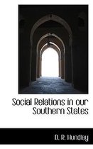 Social Relations in Our Southern States