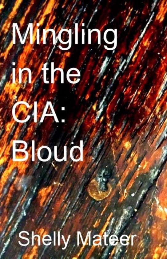 Mingling in the CIA 4 - Mingling in the CIA: Bloud - cover