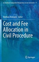 Ius Gentium: Comparative Perspectives on Law and Justice 11 - Cost and Fee Allocation in Civil Procedure