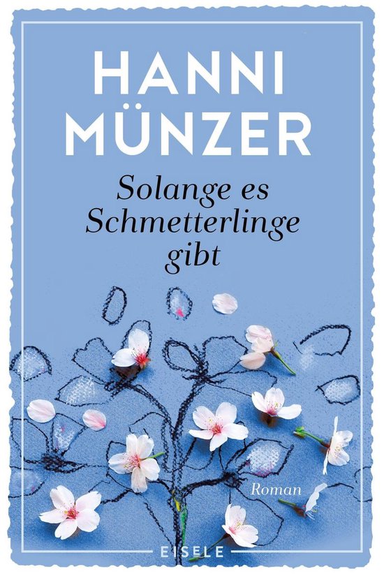 Solange es Schmetterlinge gibt (ebook), Hanni Munzer | 9783961615049