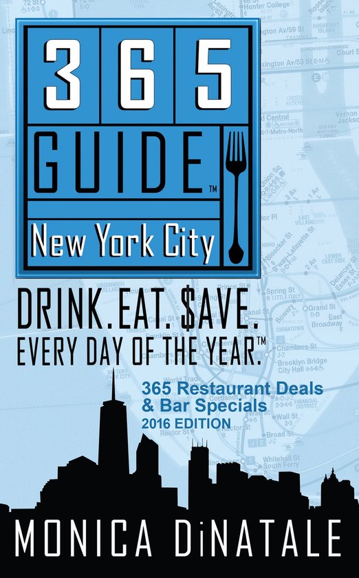 2106 Edition - 365 Guide New York City: Drink. Eat. $ave. Ev ... - cover
