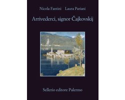 Arrivederci, signor Čajkovskij