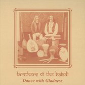 Brothers Of The Baladi - Dance With Gladness (CD)