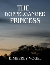 The Doppelganger Princess