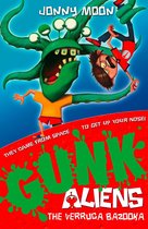 GUNK Aliens 1 - The Verruca Bazooka (GUNK Aliens, Book 1)