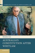 Cambridge Studies in Constitutional LawSeries Number 17- Australia's Constitution after Whitlam