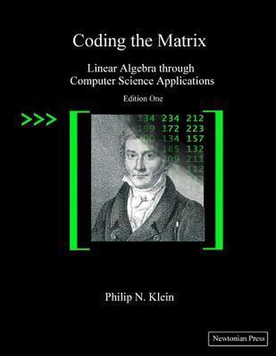 Coding The Matrix | 9780615880990 | Philip N Klein | Boeken | bol.com