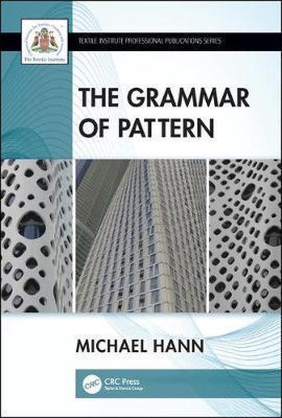Textile Institute Professional Publications-The Grammar of Pattern ...