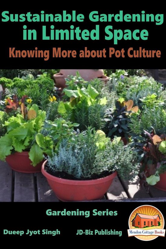 Sustainable Gardening in Limited Space - Knowing More about  ... - cover