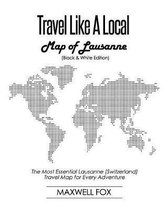 Travel Like a Local - Map of Lausanne (Black and White Edition)