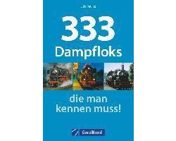 333 Dampfloks, die man kennen muss!